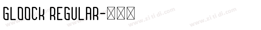 Gloock Regular字体转换